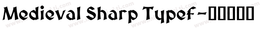 Medieval Sharp Typef字体转换